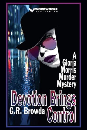 Devotion Brings Control: A Gloria Morris Murder Mystery image number 0