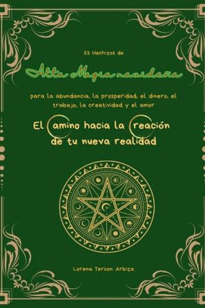 33 Hechizos de Alta Magia navide&ntilde;a para la abundancia, la prosperidad, el dinero, el trabajo, la creatividad y el amor image number 0