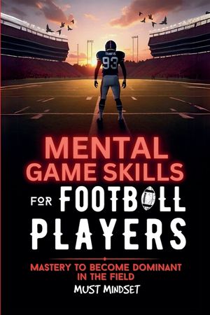 Mental Game Skills for Football Players image number 0