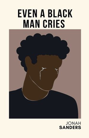 Even A Black Man Cries image number 0