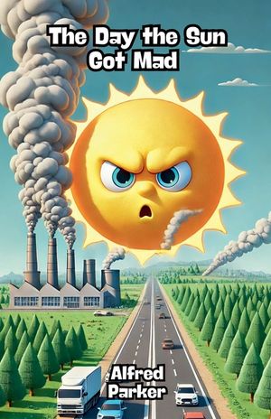 The Day the Sun Got Mad image number 0