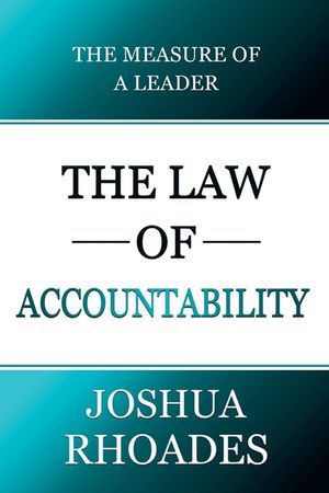 The Law of Accountability The Measure Of A Leader image number 0