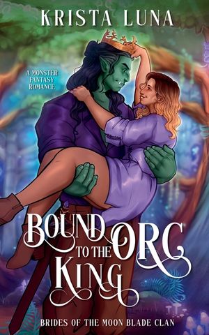 Bound to the Orc King image number 0