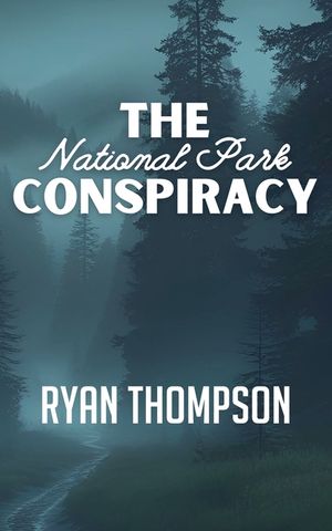 The National Park Conspiracy image number 0