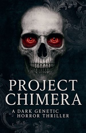 Project Chimera: A Dark Genetic Horror Thriller image number 0