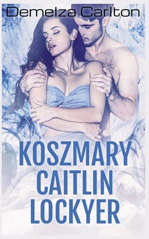Koszmary Caitlin Lockyer image number 0
