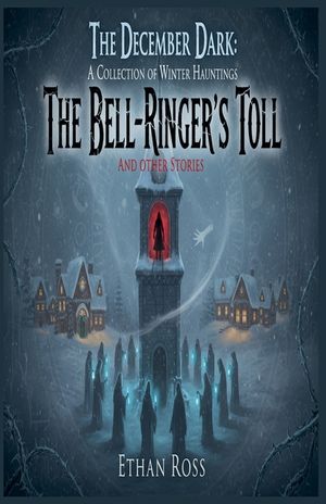 The December Dark: A Collection of Winter Hauntings image number 0