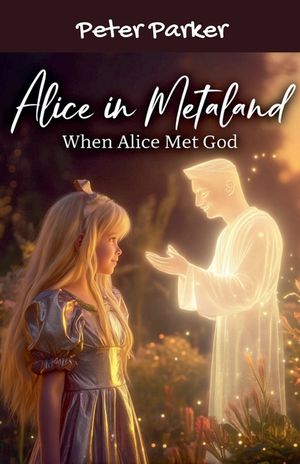 Alice In Metaland - When Alice Met God image number 0