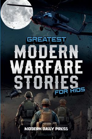 Greatest Modern Warfare Stories for Kids image number 0