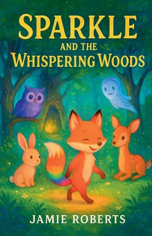 Sparkle And The Whispering Woods image number 0