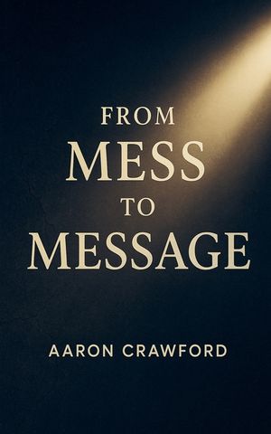 From Mess to Message image number 0