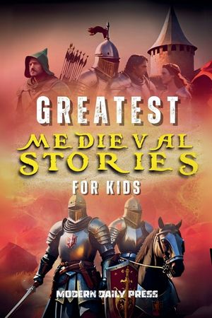 Greatest Medieval Stories for Kids image number 0