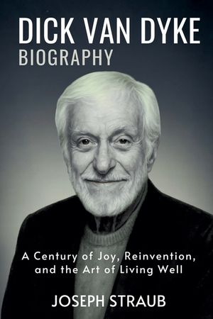Dick Van Dyke Biography: A Century of Joy, Reinvention, and the Art of Living Well image number 0