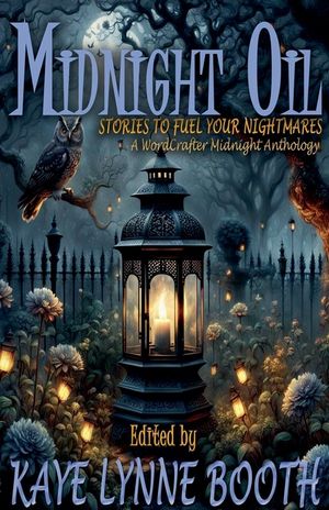 Midnight Oil: Stories to Fuel Your Nightmares image number 0