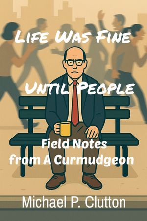 Life Was Fine Until People image number 0