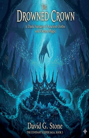 The Drowned Crown: A Dark Fantasy of Ancient Oaths and Ocean Magic image number 0