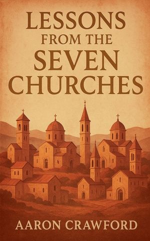 Lessons from the Seven Churches image number 0