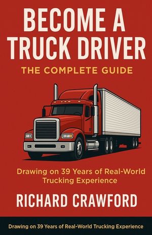 Become a Truck Driver: The Complete Guide image number 0