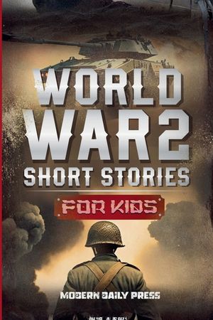 World War II Short Stories for Kids image number 0