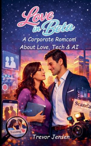 Love in Beta: A Corporate Romcom About Love, Tech & AI image number 0