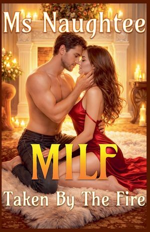 Milf: Taken By The Fire image number 0