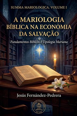 A Mariologia B&iacute;blica Na Economia Da Salva&ccedil;&atilde;o image number 0