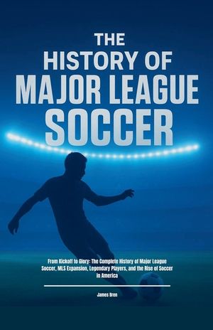 The History of Major League Soccer image number 0