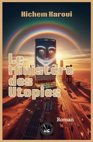 Le Minist&egrave;re des Utopies image number 0