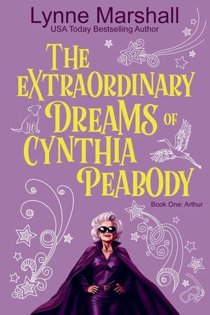The Extraordinary Dreams of Cynthia Peabody image number 0