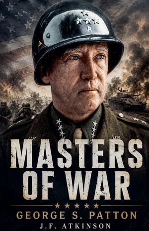 Masters of War: George S. Patton image number 0