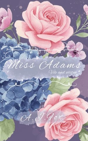 Miss Adams: Vile and Virtue image number 0