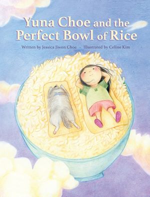 Yuna Choe and the Perfect Bowl of Rice image number 0