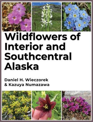 Wildflowers of Interior and Southcentral Alaska image number 0