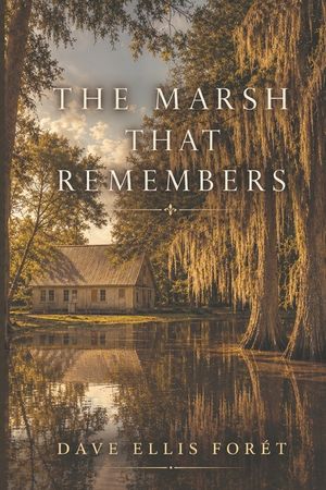 The Marsh That Remembers image number 0