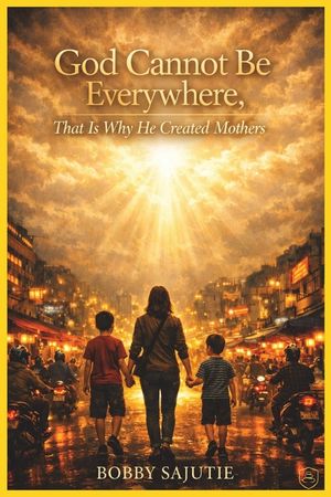 God Cannot Be Everywhere, That Is Why He Created Mothers image number 0