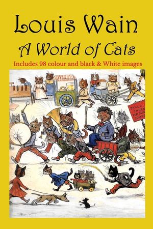 Louis Wain - A World of Cats image number 0