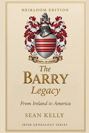 The Barry Family Legacy: From Ireland to America image number 0