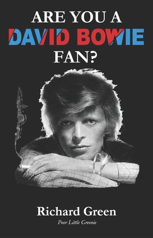 Are You a David Bowie Fan?: Are You a David Bowie Fan? The Ultimate Quiz & Trivia Challenge - From Ziggy Stardust to Blackstar A Special 10-Year Anniv image number 0