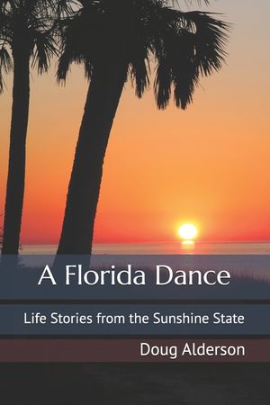 A Florida Dance: Life Stories from the Sunshine State image number 0