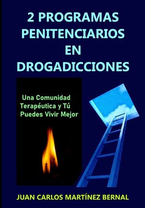 2 programas penitenciarios en drogadicciones: Una comunidad terap&eacute;utica y t&uacute; puedes vivir mejor image number 0