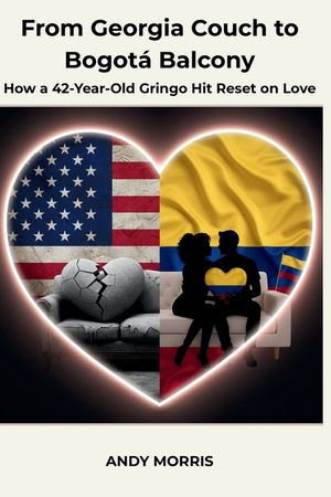 From Georgia Couch to Bogot&aacute; Balcony: How a 42-Year-Old Gringo Hit Reset on Love image number 0