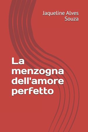 La menzogna dell'amore perfetto image number 0