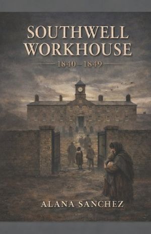 Southwell Workhouse: 1840-1849 image number 0