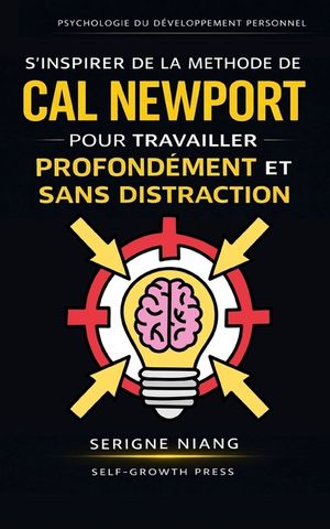 S'inspirer de la m&eacute;thode de Cal Newport pour travailler profond&eacute;ment et sans distraction image number 0