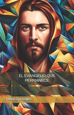 El Evangelio Que Permanece image number 0