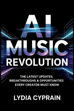 AI Music Revolution: The Latest Updates, Breakthroughs & Opportunities Every Creator Must Know image number 0