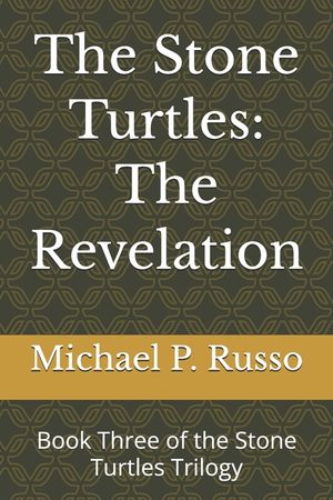 The Stone Turtles: The Revelation: Book Three of the Stone Turtles Trilogy image number 0