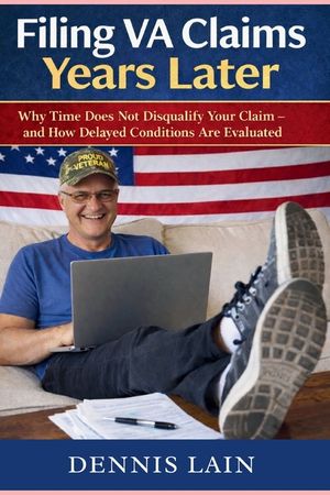 Filing VA Claims Years Later: Why Time Does Not Disqualify Your Claim - and How Delayed Conditions Are Evaluated image number 0