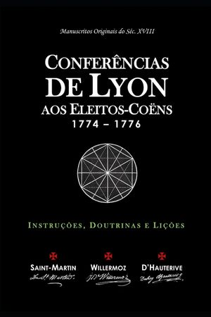 Confer&ecirc;ncias de Lyon aos Eleitos-Co&euml;ns: Instru&ccedil;&otilde;es, Doutrinas e Li&ccedil;&otilde;es image number 0