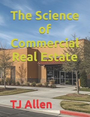 The Science of Commercial Real Estate image number 0